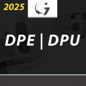 DPE | DPU – Defensor Público da Defensoria Pública Estadual / Federal [2025] G7 (+brinde: curso 2024)