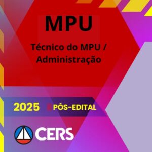 MPU (Técnico Área Administração) Pós Edital – 2025