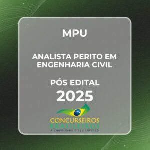 MPU (Analista do MPU – Perito em Engenharia Civil) Pós Edital – 2025 E
