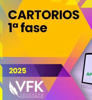  1ª FASE CARTÓRIO + ENAC VFK 2025