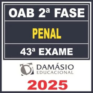 OAB 2ª Fase 43ª Exame (Penal) 2025