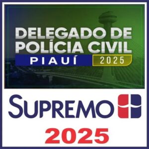 PC PI (DELEGADO DE POLÍCIA CIVIL DO PIAUÍ) GARANTIA PÓS EDITAL 2025