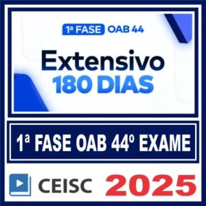 OAB 1ª Fase 44º Exame (Extensivo 180) 2025