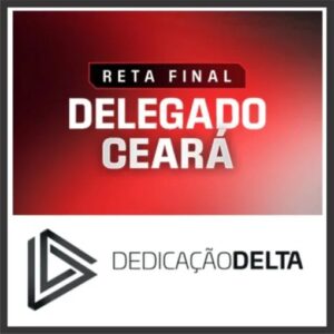 PC CE (Delegado) Pós Edital – 2025